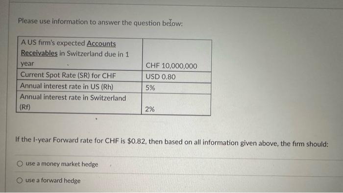  Please use information to answer the question below: If the I-year