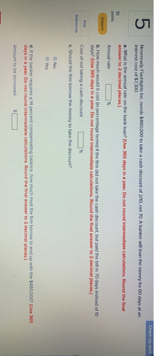 4 The Reynolds Company buys from its suppliers on terms of 4/10,