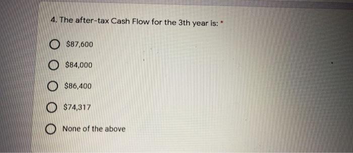 four years. The proposed project has the following features: Initial cost of