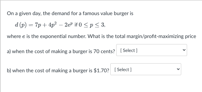  On a given day, the demand for a famous value burger