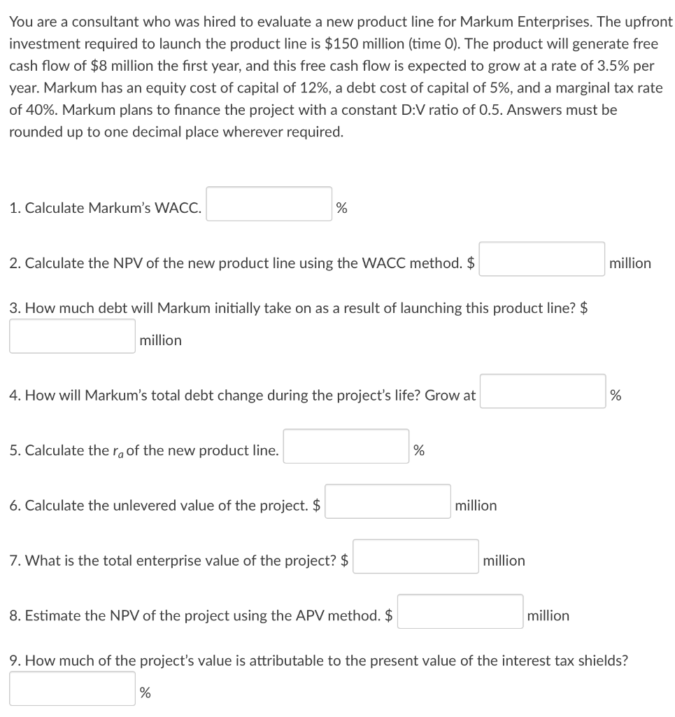 Please answer part 4 and below You are a consultant who was