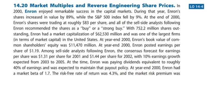  4.20 Market Multiples and Reverse Engineering Share Prices. In 2000, Enron