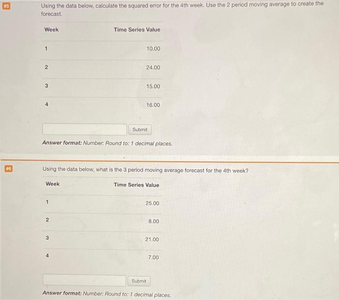  Using the data below, calculate the squared error for the 4th