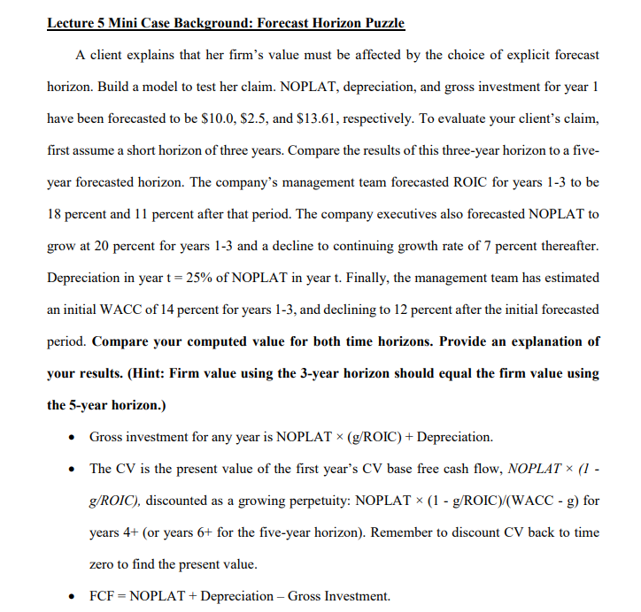  Lecture 5 Mini Case Background: Forecast Horizon Puzzle A client explains