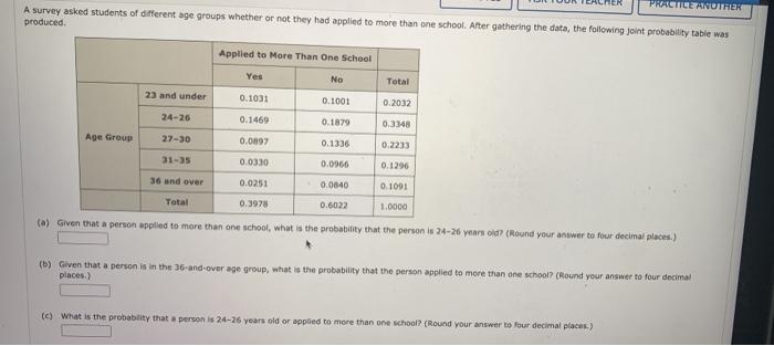  PRACTICE ANOTHER A survey asked students of different age groups whether