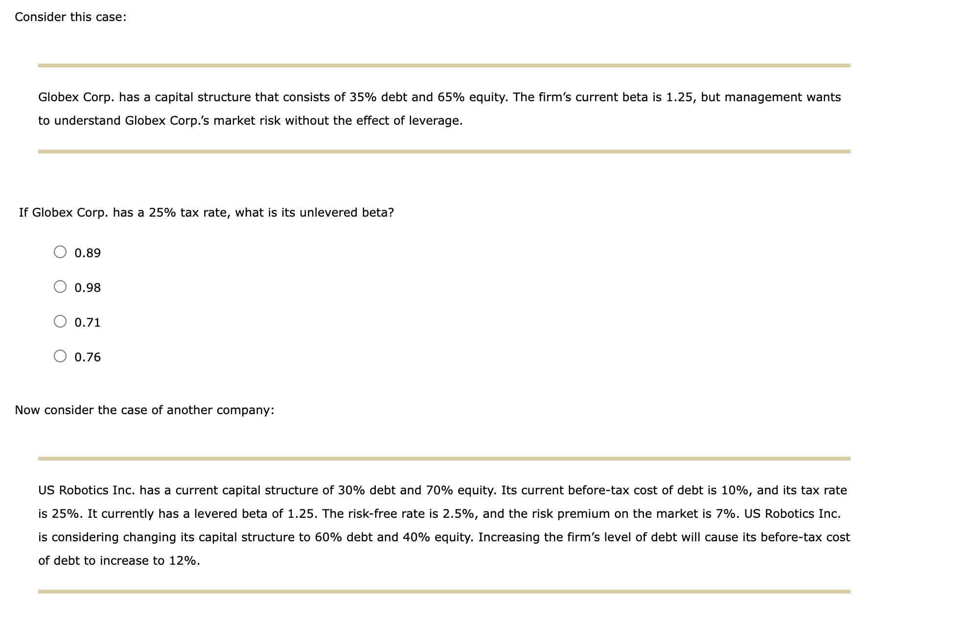 of 35% debt and 65% equity. The firm's current beta is 1.25