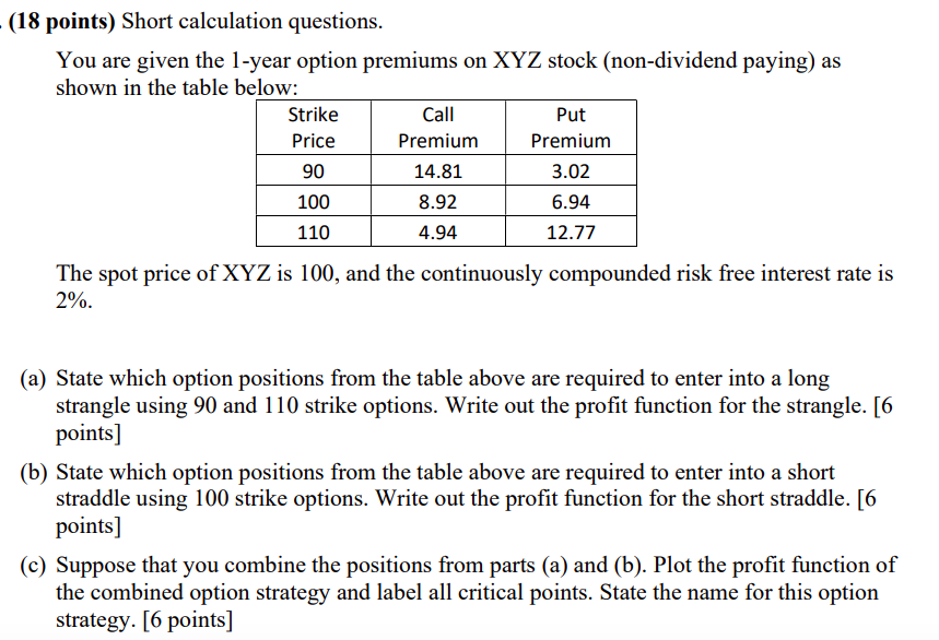 - (18 points) Short calculation questions. You are given the 1-year