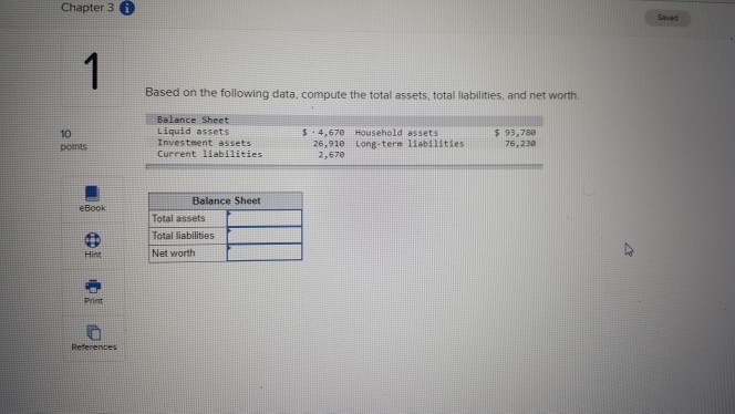  Chapter 3 Based on the following data, compute the total assets,