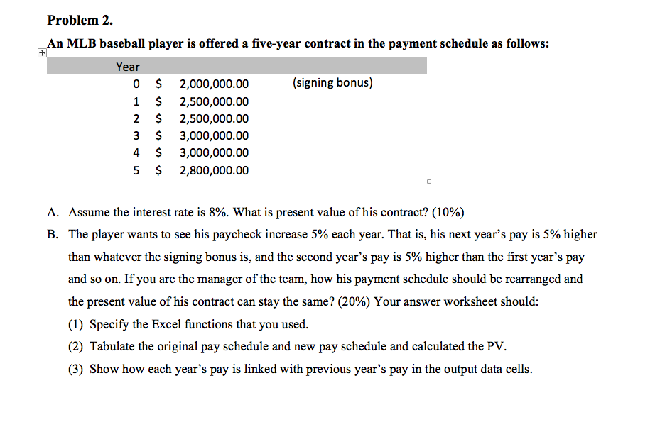  Problem 2. An MLB baseball player is offered a five-year contract