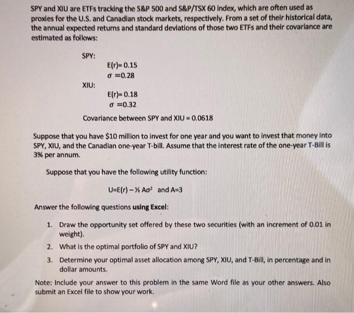  Please post answer in word file and excel file SPY and