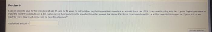  Problem 9. Eugene began to save for his rettement at age