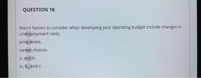 c. QUESTION 6 The relationship between your financial statements and your budget