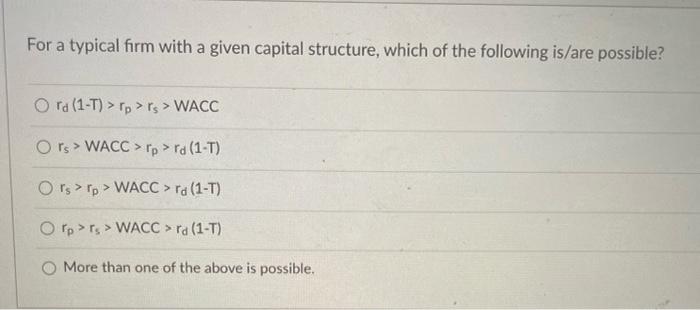  For a typical firm with a given capital structure, which of