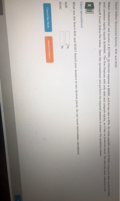  Excel Online Structured Activity: ROE and ROIC Baker Industries' net income