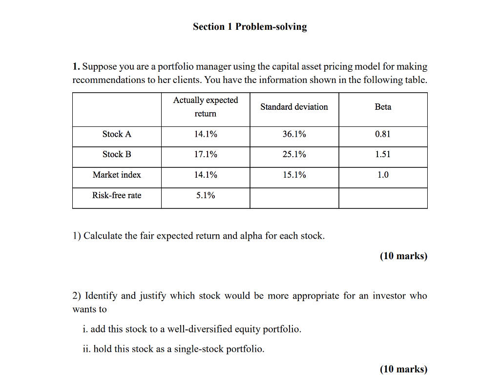Section 1 Problem-solving 1. Suppose you are a portfolio manager using