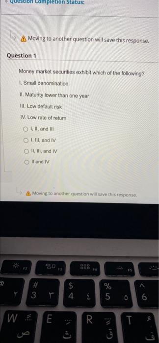  estion completion Status: A Moving to another question will save this