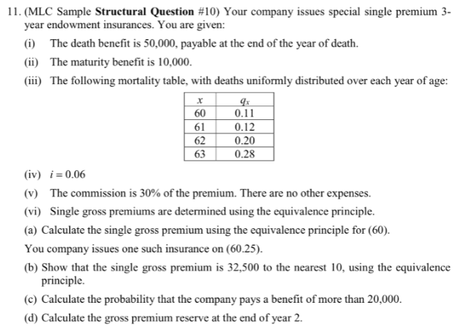  61 11. (MLC Sample Structural Question #10) Your company issues special
