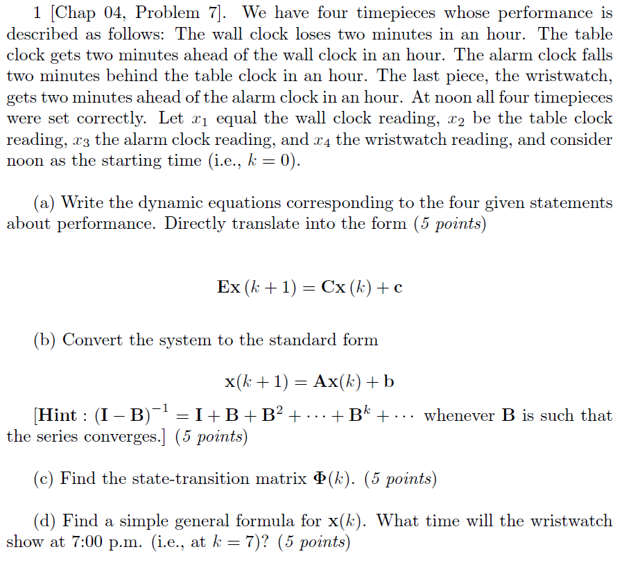  1 Chap 04, Problem 7]. We have four timepieces whose performance
