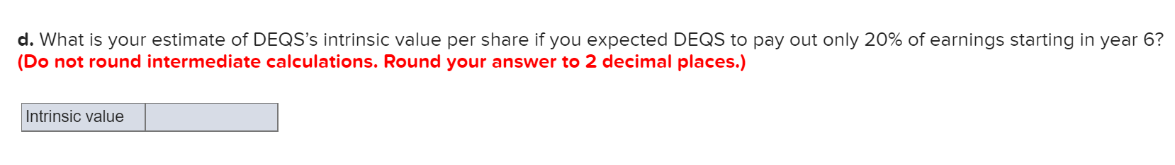 preferred. Problem 18-14 The Digital Electronic Quotation System (DEQS) Corporation pays no