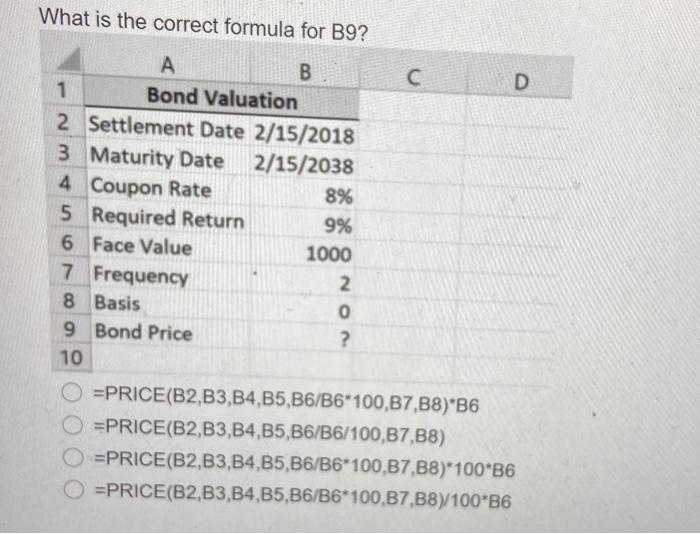  What is the correct formula for B9? A B D 1