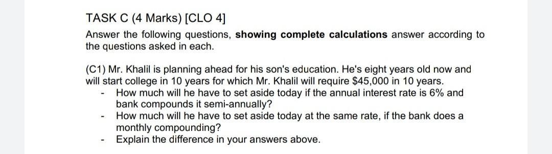  TASK C (4 Marks) [CLO 4] Answer the following questions, showing
