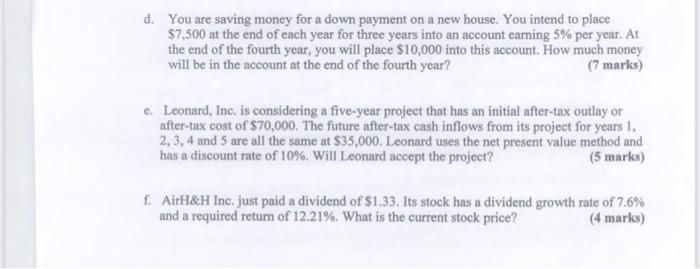  d. You are saving money for a down payment on a