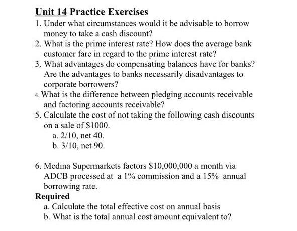  Unit 14 Practice Exercises 1. Under what circumstances would it be