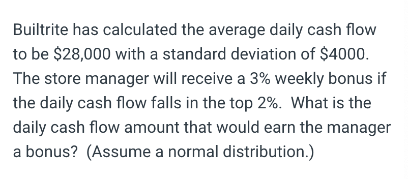 please explain each step & equation!!!! Builtrite has calculated the average daily