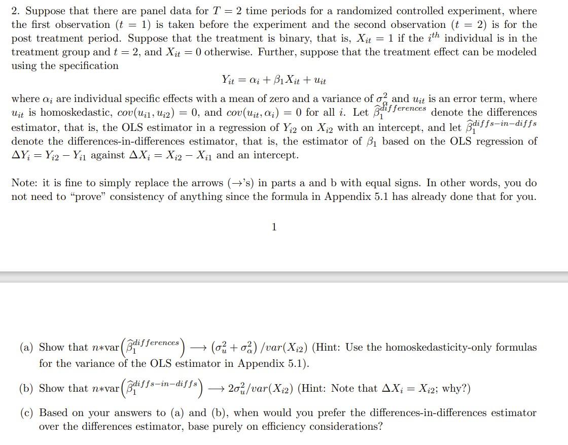 Suppose that there are panel data for T = 2 time periods