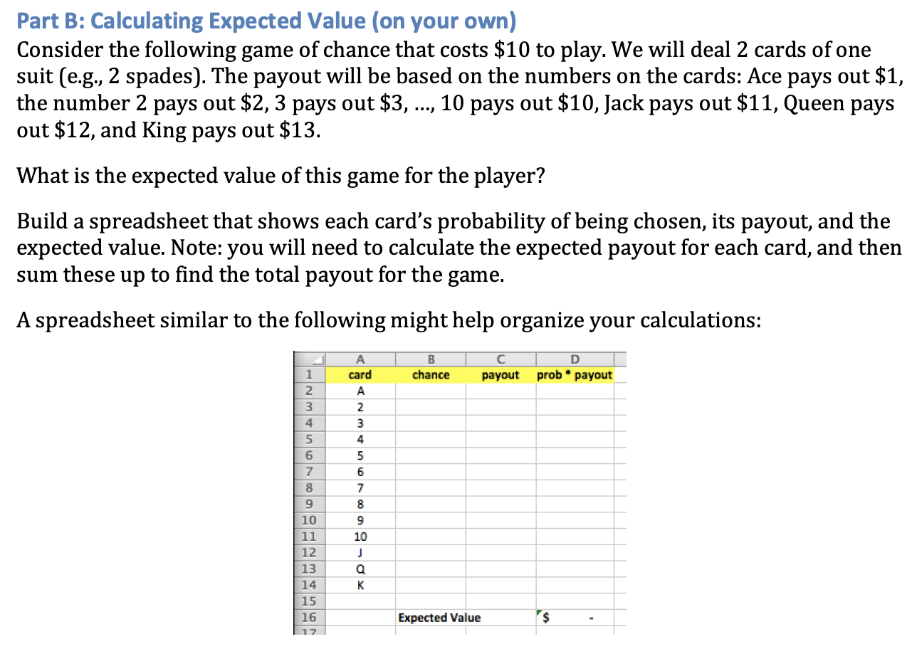  Part B: Calculating Expected Value (on your own) Consider the following