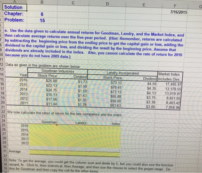  7/16/2015 Solution Chapter: Problem: 15 a. Use the data given to