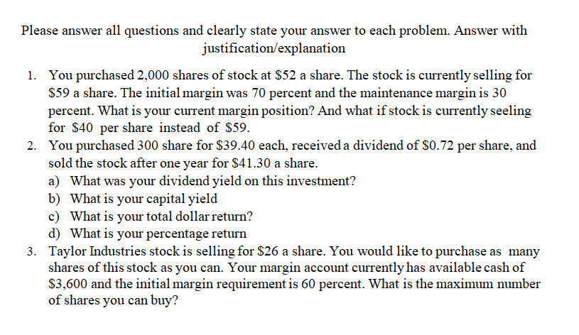  Please answer all questions and clearly state your answer to each