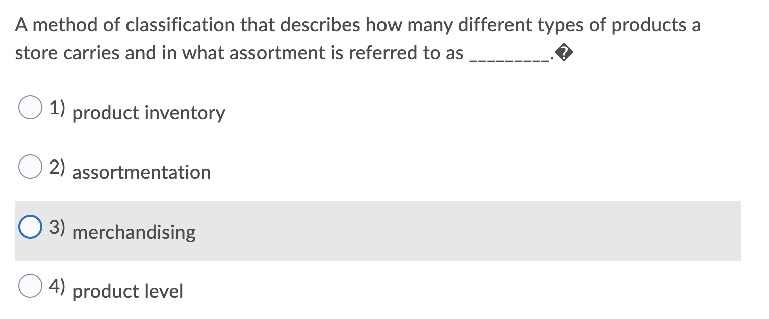  A method of classification that describes how many different types of