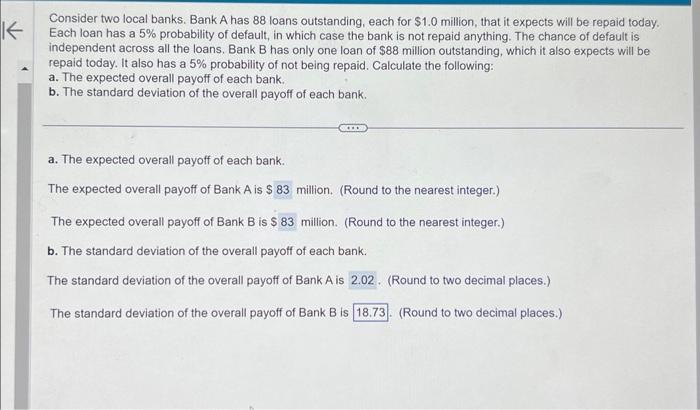 would just like help on the last problem Consider two local banks.