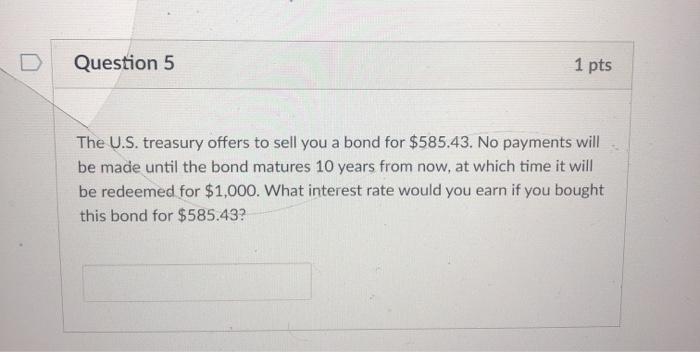 "%" where necessary D Question 1 1 pts What would the future