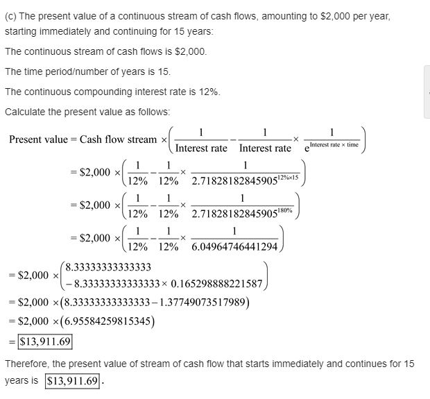 Shouldn't the PV equal PV = C(1/e^r - (1/e^r)*(1/e^r*t)? (C) The