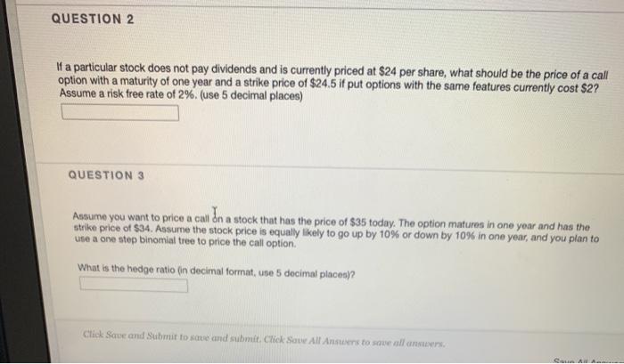  QUESTION 2 If a particular stock does not pay dividends and