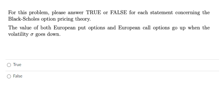 For this problem, please answer TRUE or FALSE for each statement