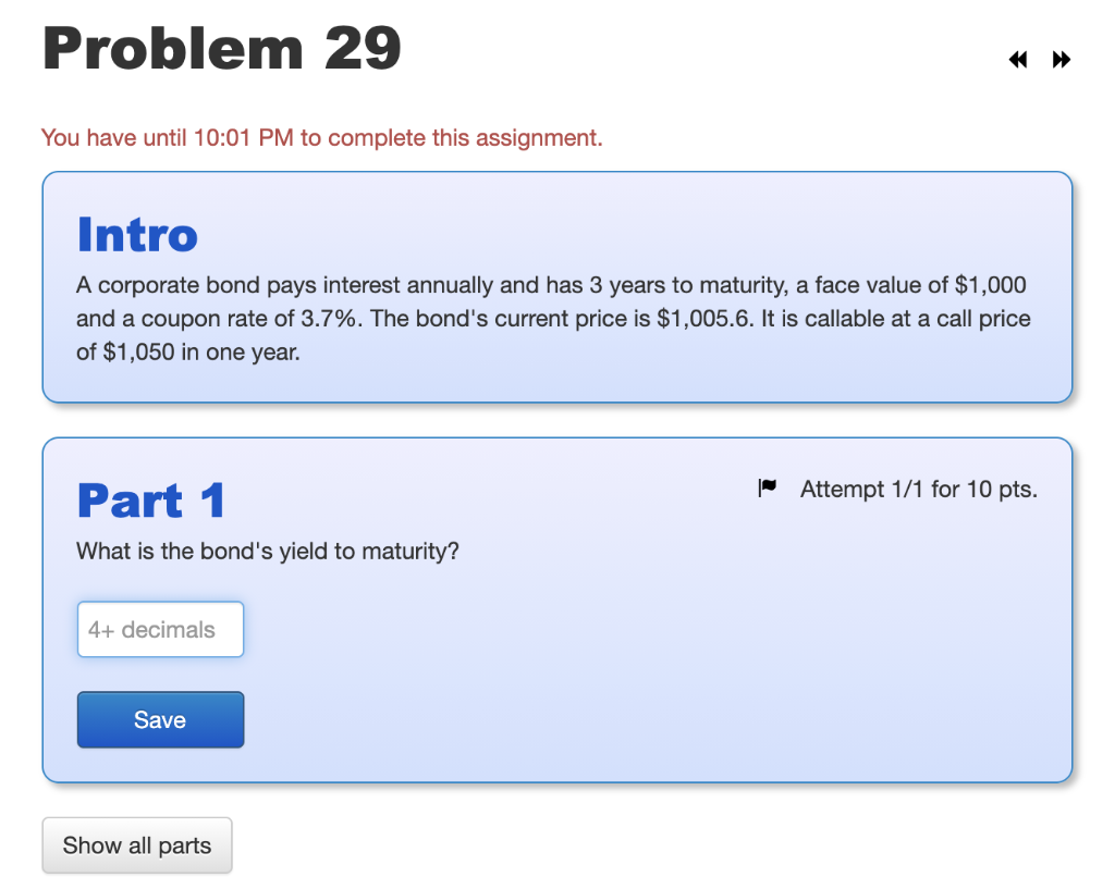 Problem 29 You have until 10:01 PM to complete this assignment.