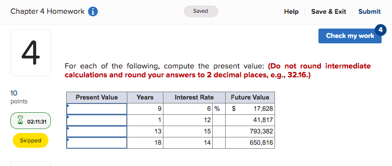 Chapter 4 Homework Saved Help Save & Exit Submit Check my