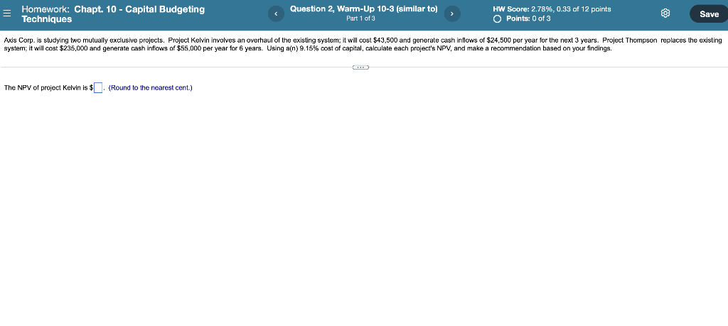  Homework: Chapt. 10 - Capital Budgeting Techniques Question 2 Warm-Up 10-3