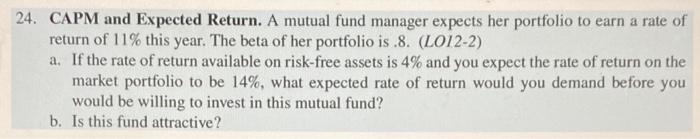  Please include equations 24. CAPM and Expected Return. A mutual fund