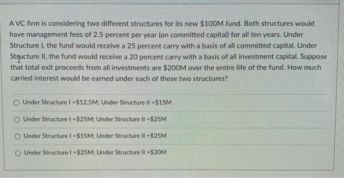  AVC firm is considering two different structures for its new $100M