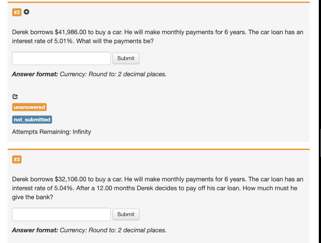 I need help please with BAII PLUS. Calculator #2 + Derek borrows