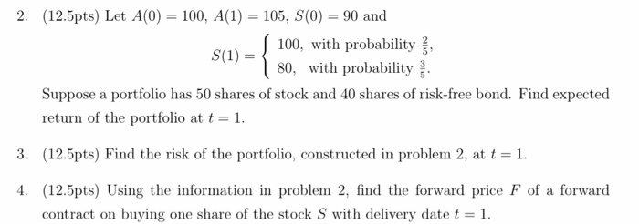 need help with number 4 2. (12.5pts) Let A(0) = 100, A(1)