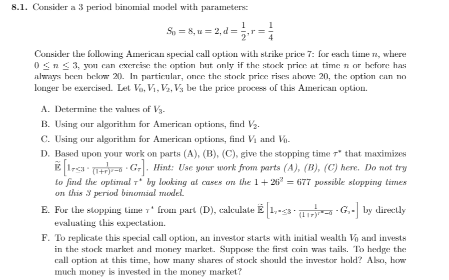 8.1. Consider a 3 period binomial model with parameters: 1 So