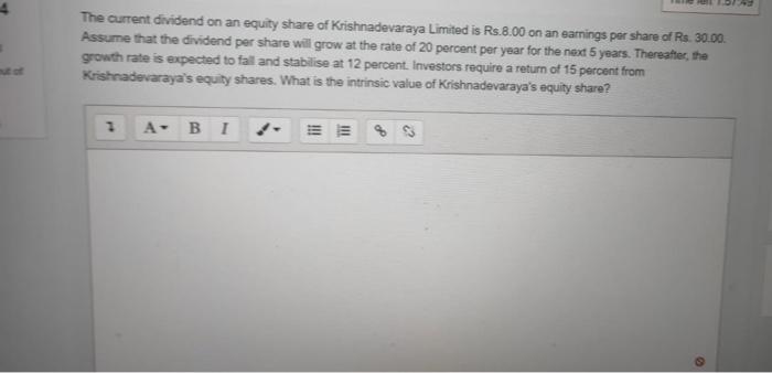 answer fast in 5 mins The current dividend on an equity share