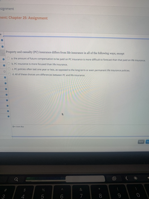 property and casualty insurance companies is O a. U.S. Treasury bonds. b.