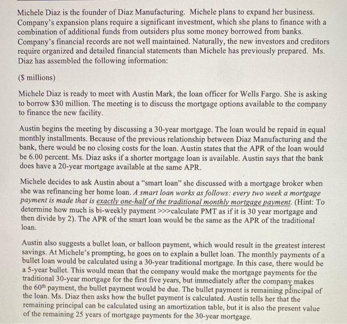  please show work in excel formulas Michele Diaz is the founder