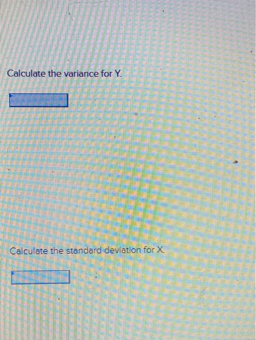 and the standard deviations for X and Y. Returns Year X 13